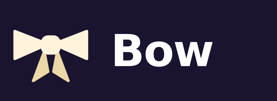 Bow